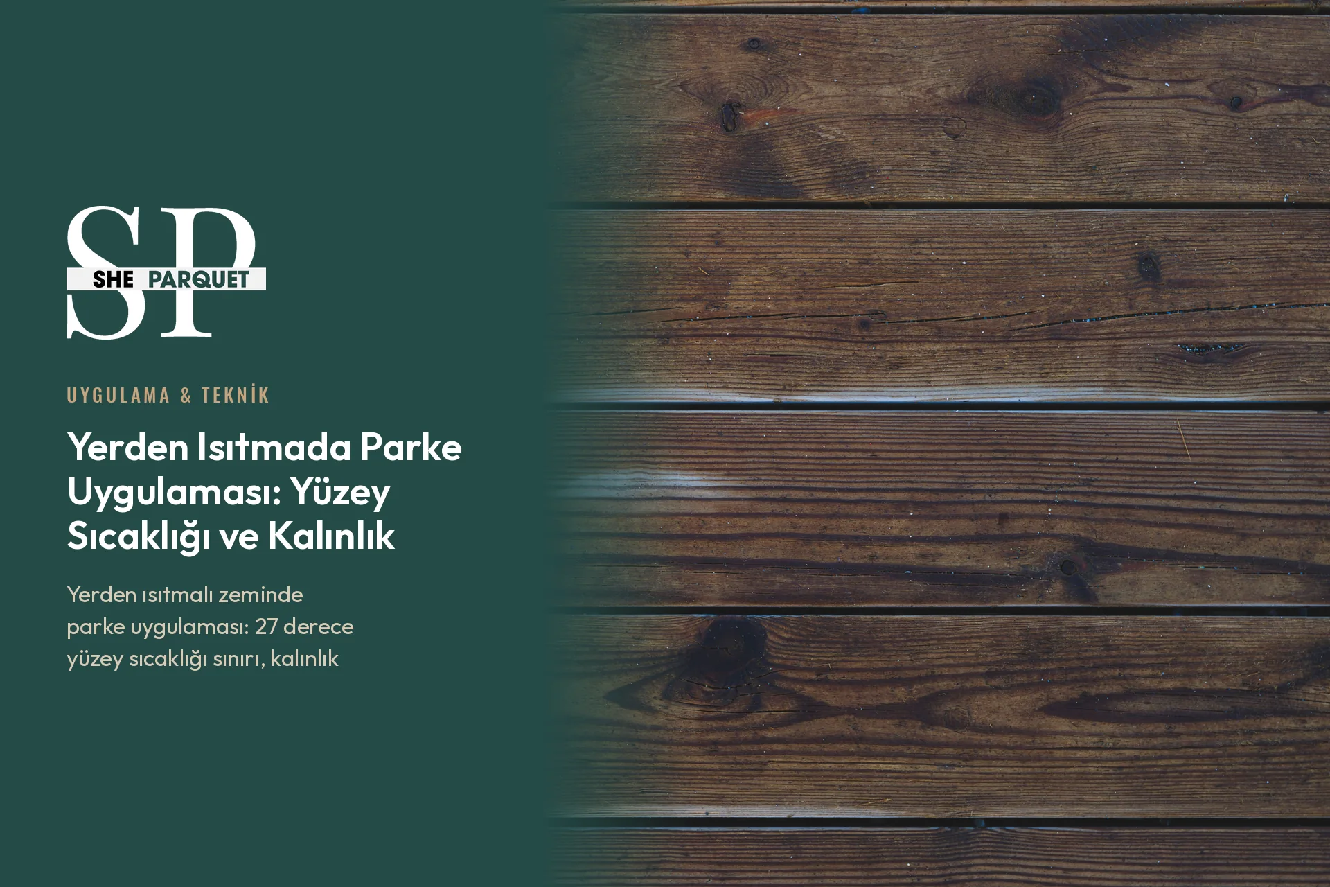 Yerden Isıtmada Parke Uygulaması: Yüzey Sıcaklığı ve Kalınlık