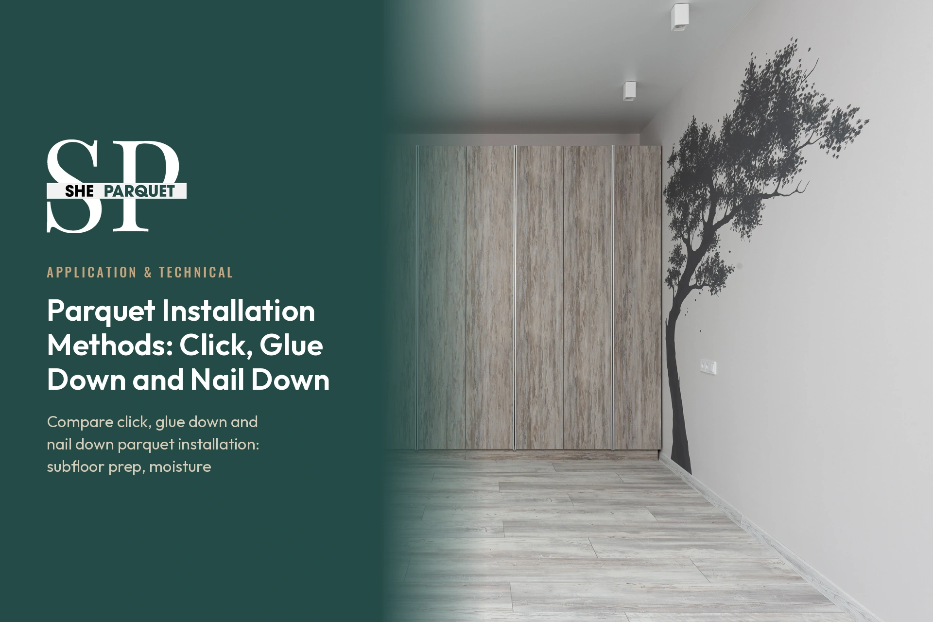 Parquet Installation Methods: Click, Glue Down and Nail Down